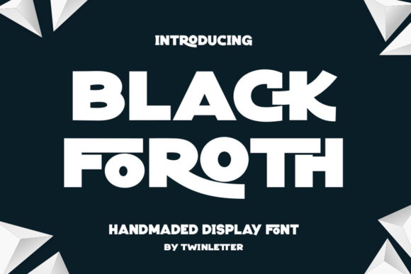 Black Foroth: A Bold Display Font That Builds Brand Confidence