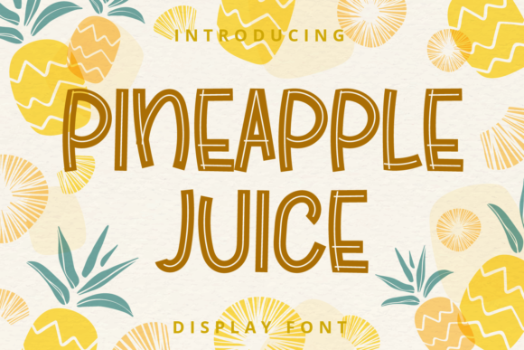 Pineapple Juice: A Joyful Display Font for Real Branding Projects