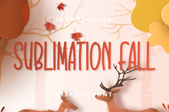 Sublimation Fall: A Font for Creative Campaigns